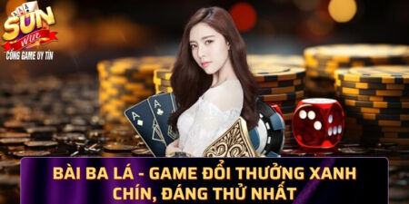 Bài ba lá - Game đổi thưởng xanh chín, đáng thử nhất 3392