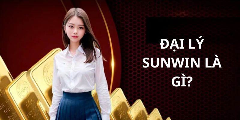 Giới thiệu đại lý SUNWIN